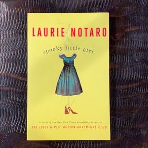 Spooky Little Girl by: Laurie Notaro
